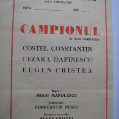 Program de teatru / Teatrul National Bucuresti anii 80 - Campionul cu Costel Constantin, Cezara Dafinescu, Eugen Cristea