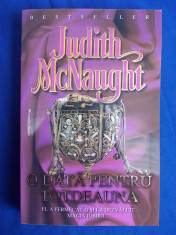 JUDITH MCNAUGHT - O DATA PENTRU TOTDEAUNA ( ROMAN ) - BUCURESTI - 2010 foto