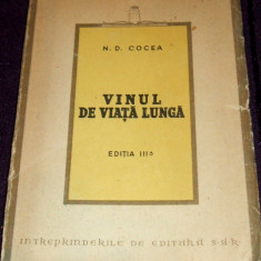 N.D. Cocea - Vinul de viata lunga, roman editia III, cu portretul autorului 1946