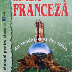 LIMBA FRANCEZA MANUAL PENTRU CLASA A XI-A L2 - Viorica Aura Paus