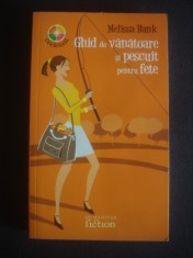 MELISSA BANK - GHID DE VANATOARE SI PESCUIT PESCUIT