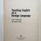 TEACHING ENGLISH AS A FOREIGN LANGUAGE - David J Filimon, Eva Semlyen