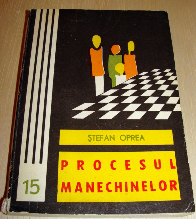 PROCESUL MANECHINELOR - Stefan Oprea