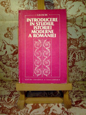G. D. Iscru - Introducere in studiul istoriei moderne a Romaniei foto