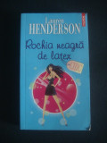 LAUREN HENDERSON - ROCHIA NEAGRA DE LATEX