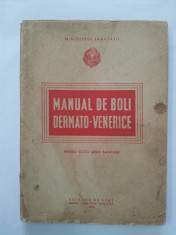 Manual de boli dermato-venerice, pentru scoli medii sanitare, 1952 foto