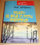 POVESTI DE SPUS IN PATRU ANOTIMPURI - Leon Sarateanu