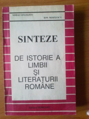 h1 Sinteze de istorie a limbii si literaturii romane - Mihai Geleletu foto