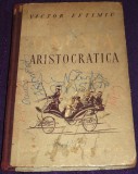 Victor Eftimiu - O nunta aristocratica, nuvele princeps 1952, prima editie