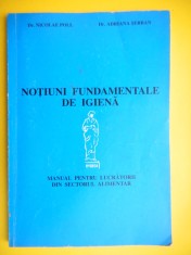 NOTIUNI FUNDAMENTALE DE IGIENA Manual pentru lucratorii din sectorul alimentar Nicolae Poll foto
