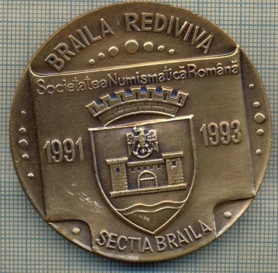 ATAM2001 MEDALIE 690 -BRAILA REDIVIVA - 1991-1993 -SOCIETATEA NUMISMATICA ROMANA -SECTIA BRAILA -XC 1903-1993- PLUS CUTIE -starea care se vede foto