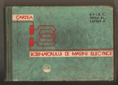 Cartea Bobinatorului de masini electrice foto