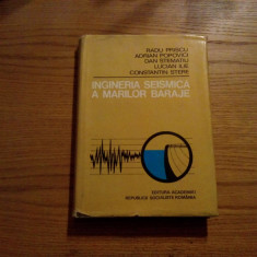 INGINERIA SEISMICA A MARILOR BARAJE - Radu Priscu, A.Popovici - 1980, 354 p.