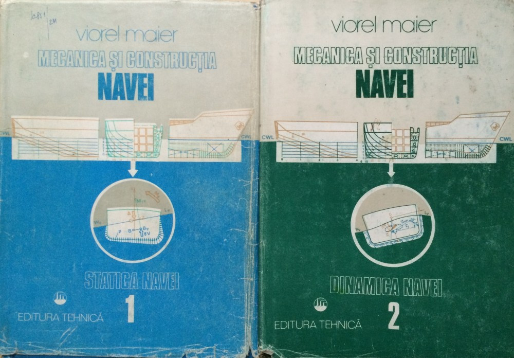 MECANICA SI CONSTRUCTIA NAVEI - Viorel Maier (Vol I + II) | arhiva Okazii.ro
