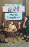 MARTIN CHUZZLEWIT - Charles Dickens (in limba engleza), 1994