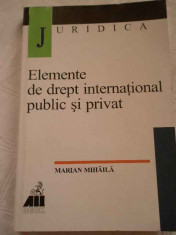 Elemente De Drept International Public Si Privat - M. Mihaila ,268084 foto