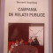 Campania De Relatii Publice - Bernard Dagenais ,294010
