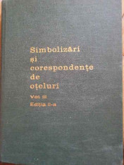 Simbolizari Si Corespondente De Oteluri Vol 3 Editia A 2 A - Radu Slatineanu ,297567 foto