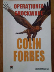 Operatiunea Shockwave - Colin Forbes ,305036 foto