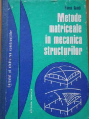 Metode Matriciale In Mecanica Structurilor - H. Sandi ,291853 foto