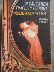 In Cautarea Timpului Pierdut Guermantes - Marcel Proust ,277155 foto