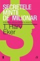 Harv T. Eker - Secretele mintii de milionar foto