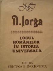 Locul Romanilor In Istoria Universala - N. Iorga ,284209 foto
