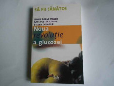 Noua Revolutie A Glucozei - J.b. Miller K.f.powell S. Colagiuri ,265849 foto