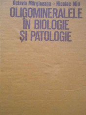 Oligomineralele In Biologie Si Patologie - O. Margineanu N. Miu ,294364 foto