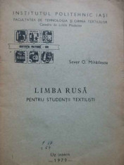 Limba Rusa Pentru Studentii Textilisti - Sever O. Mihailescu ,281963 foto