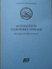 Actualitati In Tulburarile Anxioase - Dr. Radu Teodorescu ,284096 foto