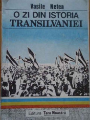 O Zi Din Istoria Transilvaniei - Vasile Netea ,292841 foto