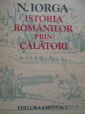 Istoria Romanilor Prin Calatori - N.iorga ,284520 foto