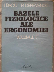 Bazele Fiziologice Ale Ergonomiei Vol.i - I.baciu P.derevenco ,276434 foto