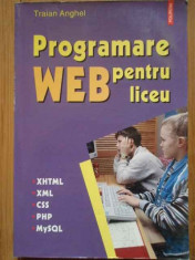 Programare Web Pentru Liceu - Traian Anghel ,296613 foto
