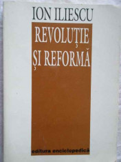 Revolutie Si Reforma - Ion Iliescu ,272686 foto