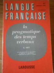 Langue Francaise La Pragmatique Des Temps Verbaux - C. Vet ,309568 foto