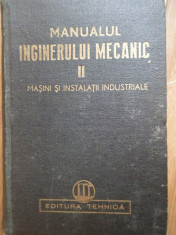 Manualul Inginerului Mecanic Ii Masini Si Instalatii Industri - Colectiv ,305718 foto