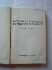 Dictionar Cronologic De Medicina Farmacie - G.bratescu ,269030 foto