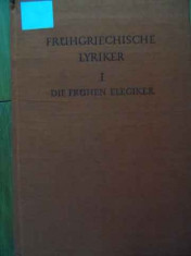 Fruhgriechische Lyriker I Die Fruhen Elegiker - Erster Teil ,521032 foto