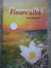 Floare Alba - Gigi Girneata ,276635 foto