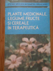 Plante Medicinale, Legume, Fructe Si Cereale In Terapeutica - Stefan Mocanu Dumitru Raducanu ,288596 foto