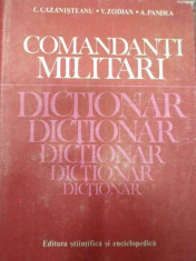 Comandanti Militari Dictionar - C.cazanisteanu V.zodian A.pandea ,290598 foto