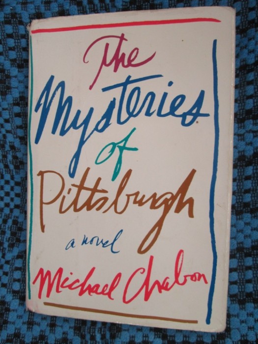 Michael CHABON - THE MYSTERIES OF PITTSBURGH (prima editie, New York - 1988)