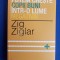ZIG ZIGLAR - PUTEM CRESTE COPII BUNI INTR-O LUME NEGATIVA ! - ED A-II-A - 2013 *