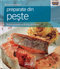 DELICII IN BUCATARIE - PREPARATE DIN PESTE - RETETE GUSTOASE CU AROME DEOSEBITE foto