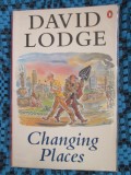 David LODGE - CHANGING PLACES (in limba engleza, LONDON, 1978)