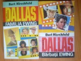 G4 Burt Hirschfeld- Dallas- Familia Ewing - volumele 1 si 3 -foarte buna, Alta editura