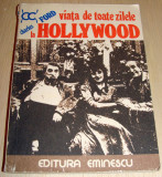 Viata de toate zilele la HOLLYWOOD - Charles Ford, 1977, Alta editura