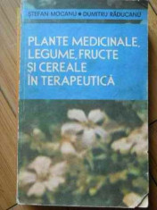 Plante Medicinale, Legume, Fructe Si Cereale In Terapeutica - Stefan Mocanu Dumitru Raducanu ,521716 foto